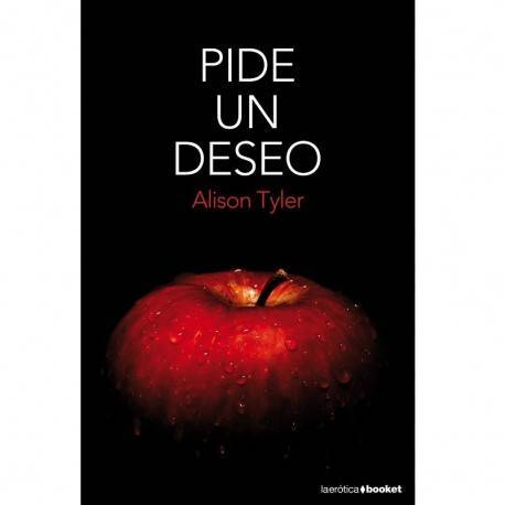 LIBRO PIDE UN DESEO BY ALISON TYLER