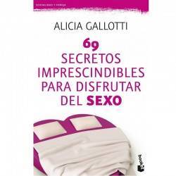 69 SECRETOS IMPRESCINDIBLES PARA DISFRUTAR DEL SEXO